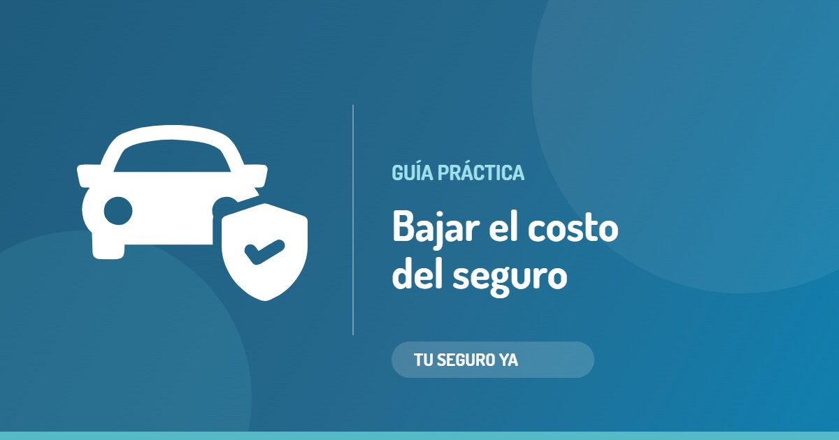Cómo bajar el costo del seguro de auto
