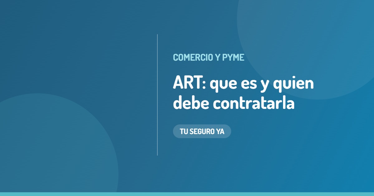 ART: qué es, quién debe contratarla y cómo funciona