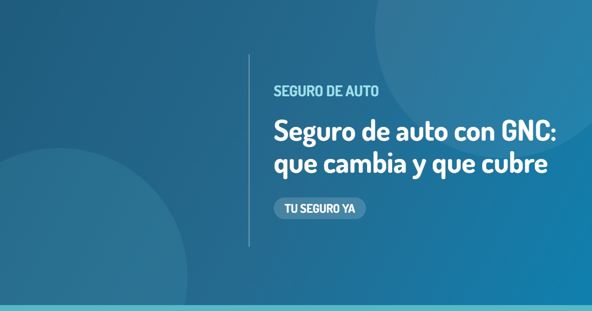 Seguro de auto con GNC: qué cambia y qué cubre