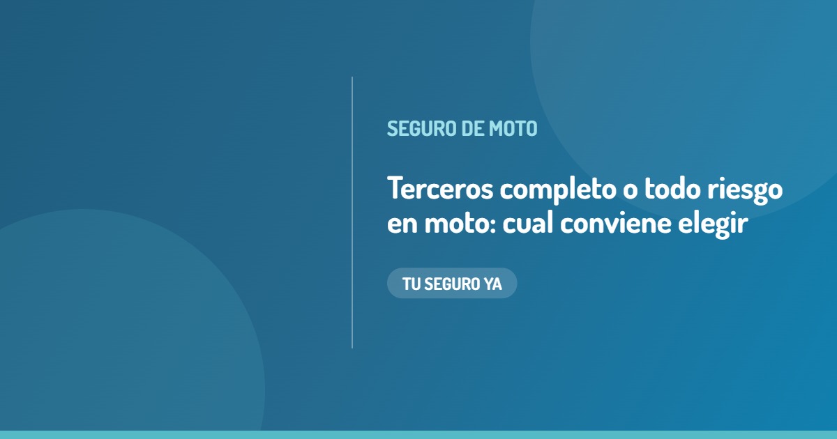 Terceros completo o todo riesgo en moto: cuál conviene elegir