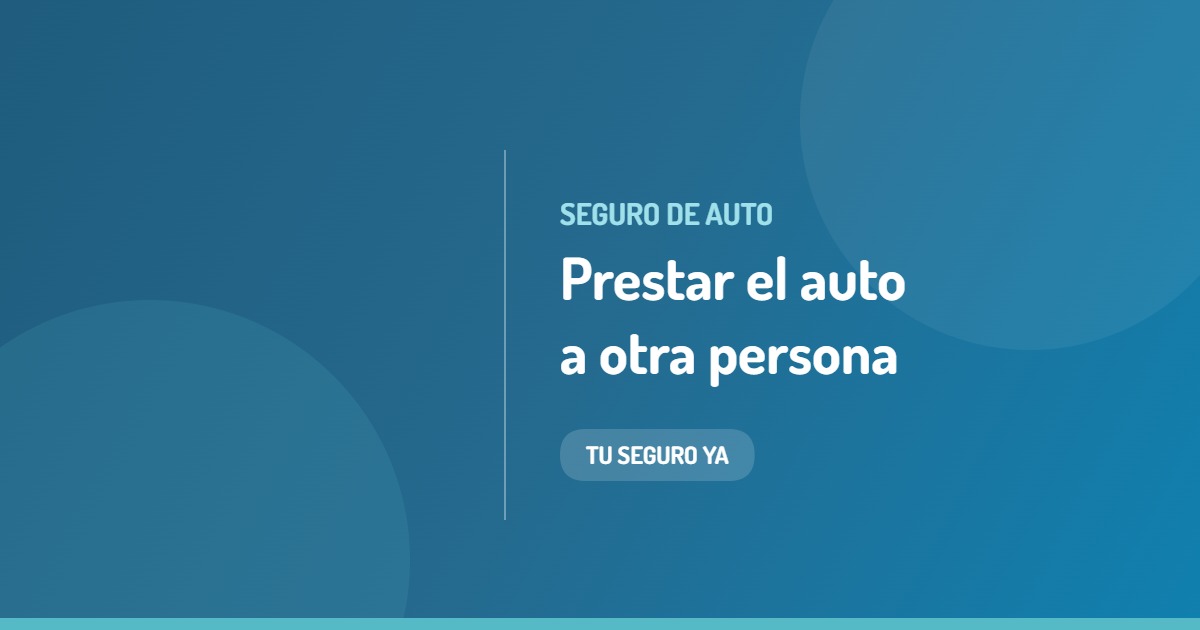 Qué pasa si manejo el auto de otra persona o se lo presto a alguien